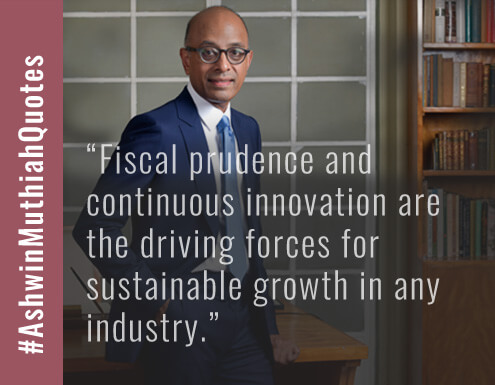 Fiscal prudence and continuous innovation are the driving forces for sustainable growth in any industry.